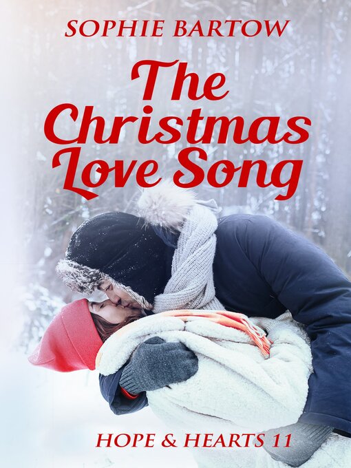 Title details for The Christmas Love Song by Sophie Bartow - Available